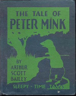 [Gutenberg 21845] • The Tale of Peter Mink / Sleepy-Time Tales